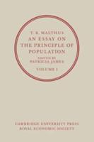 An Essay on the Principle of Population: Volume 1