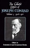 The Collected Letters of Joseph Conrad. Vol.4 1908-1911