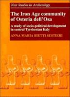 The Iron Age Community of Osteria dell'Osa