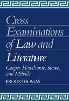 Cross-Examinations of Law and Literature