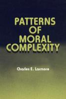 Patterns of Moral Complexity