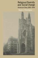 Religious Diversity and Social Change: American Cities, 1890 1906