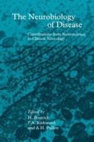 The Neurobiology of Disease: Contributions from Neuroscience to Clinical Neurology