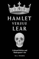 Hamlet Versus Lear