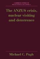 The ANZUS Crisis, Nuclear Visiting and Deterrence