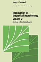 Introduction to Theoretical Neurobiology. Vol.2 Nonlinear and Stochastic Theories