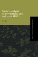 Surface Analysis of Polymers by XPS and Static SIMS