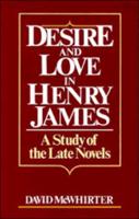 Desire and Love in Henry James