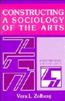 Constructing a Sociology of the Arts