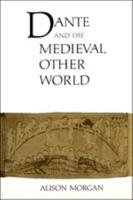 Dante and the Medieval Other World