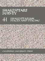 Shakespeare Survey: Volume 41, Shakespearian Stages and Staging (With a General Index to Volumes 31-40)