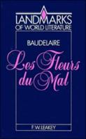 Charles-Pierre Baudelaire, Les Fleurs Du Mal