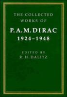 The Collected Works of P.A.M. Dirac, 1924-1948