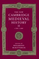 The New Cambridge Medieval History. Vol. 2 C.700-C.900