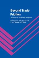 Beyond Trade Friction: Japan-Us Economic Relations