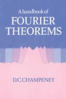 A Handbook of Fourier Theorems