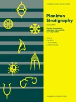 Plankton Stratigraphy: Volume 1