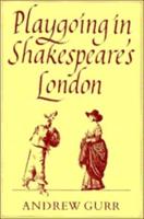 Playgoing in Shakespeare's London