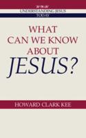 What Can We Know About Jesus?