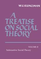 Substantive Social Theory. A Treatise on Social Theory