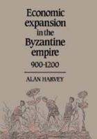 Economic Expansion in the Byzantine Empire, 900 1200
