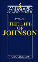 James Boswell, the Life of Johnson
