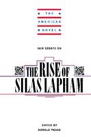 New Essays on the Rise of Silas Lapham