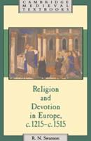 Religion and Devotion in Europe, C.1215 - C.1515