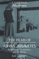 The Films of John Cassavetes