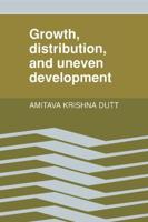 Growth, Distribution and Uneven Development