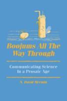 Boojums All the Way Through: Communicating Science in a Prosaic Age