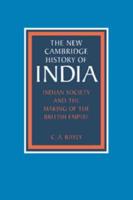 Indian Society and the Making of the British             Empire