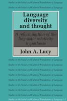 Language Diversity and Thought: A Reformulation of the Linguistic Relativity Hypothesis