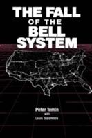 The Fall of the Bell System: A Study in Prices and Politics