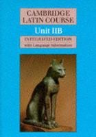 Cambridge Latin Course. Unit IIB