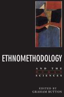 Ethnomethodology and the Human Sciences
