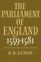 The Parliament of England, 1559 1581