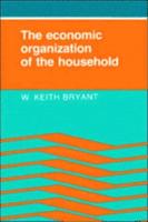 The Economic Organization of the Household