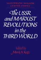 The USSR and Marxist Revolutions in the Third             World