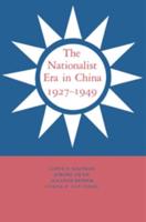 The Nationalist Era in China 1927-1949