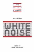 New Essays: White Noise