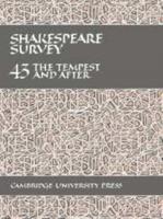 Shakespeare Survey: Volume 43, The Tempest and After