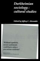 Durkheimian Sociology: Cultural Studies
