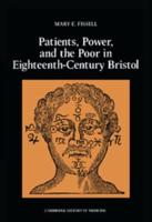 Patients, Power and the Poor in Eighteenth-Century             Bristol