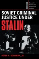 Soviet Criminal Justice Under Stalin