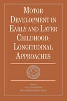 Motor Development in Early and Later Childhood:longitudinal Approaches