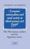 Economic Rationalism and Rural Society in Third-Century A.D. Egypt