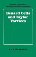 B Nard Cells and Taylor Vortices