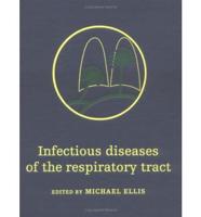 Infectious Diseases of the Respiratory Tract