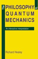 The Philosophy of Quantum Mechanics: An Interactive Interpretation